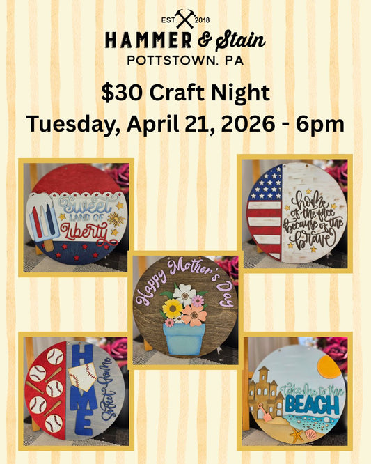 4/21/2026 Tuesday 6pm - $30 Craft Night