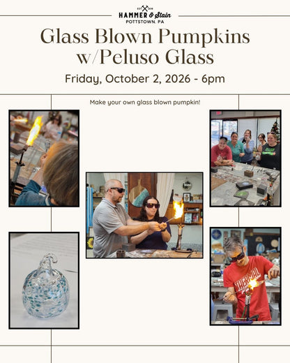 10/02/2026 Friday 6pm - Glass Blown Pumpkins w/ Peluso Glass