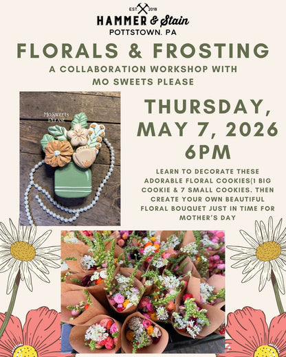 5/07/2026 Thursday 6pm - Florals & Frosting