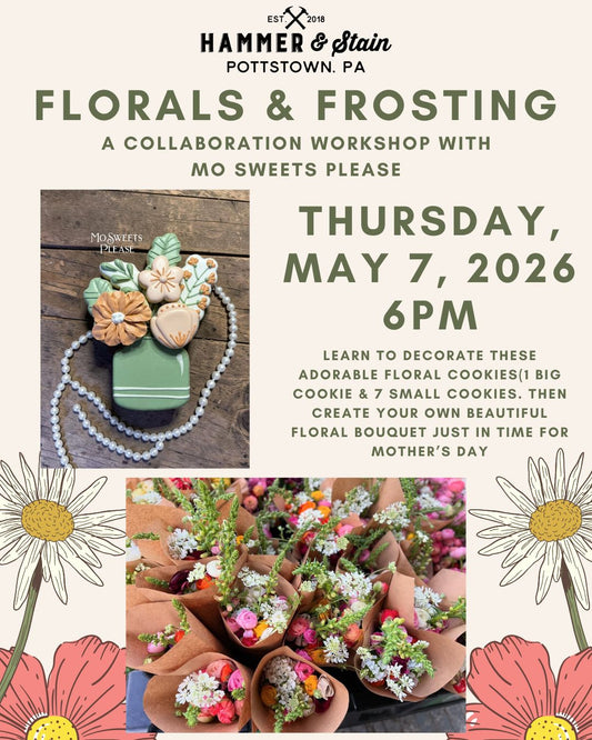 5/07/2026 Thursday 6pm - Florals & Frosting