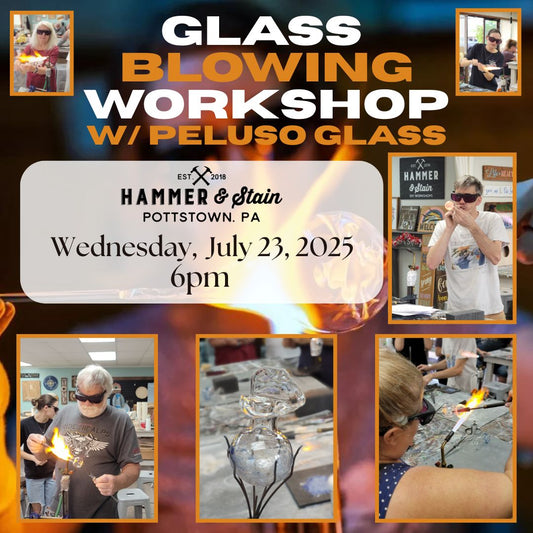8/27/2025 Wednesday 6pm - Glass Blowing w/ Peluso Glass