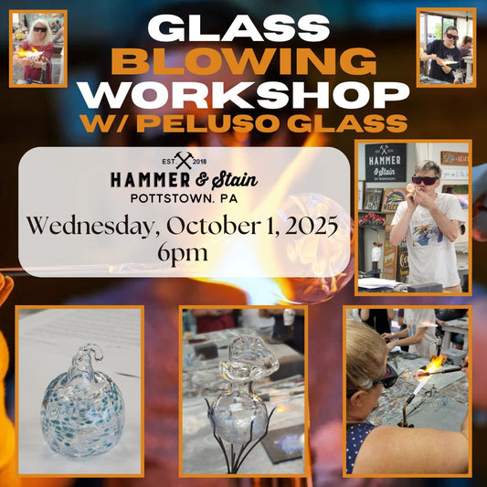 10/1/2025 Wednesday 6pm - Glass Blowing w/ Peluso Glass