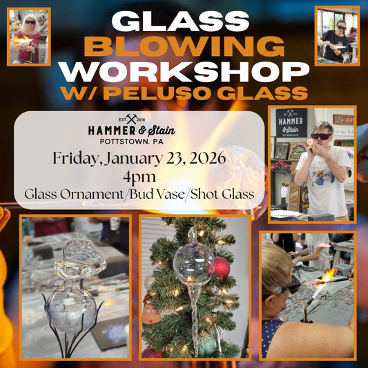 1/23/2026 Friday 4pm - Glass Blowing w/ Peluso Glass