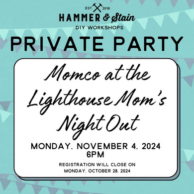 11/04/2024 Monday 6pm - Momco at the Lighthouse Mom’s Night Out($52+)