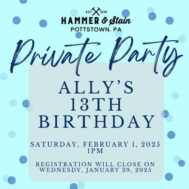 2/01/2025 Saturday 1pm - Ally’s 13th Birthday