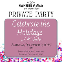 12/09/2023 Saturday 1pm - Celebrating the Holidays with Michele(+$37)