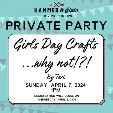 4/07/2024 Sunday 1pm - Girls Day Crafts, why not?!? By Teri($52+)