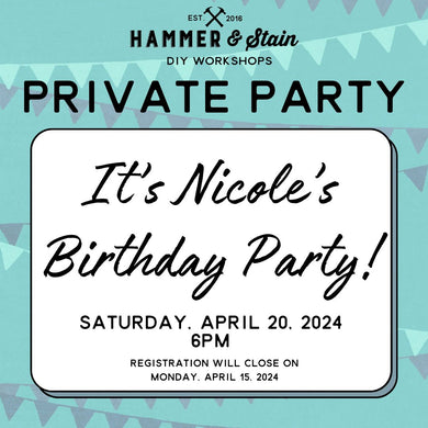 4/20/2024 Saturday 6pm - It's Nicole's Birthday Party!($37+)
