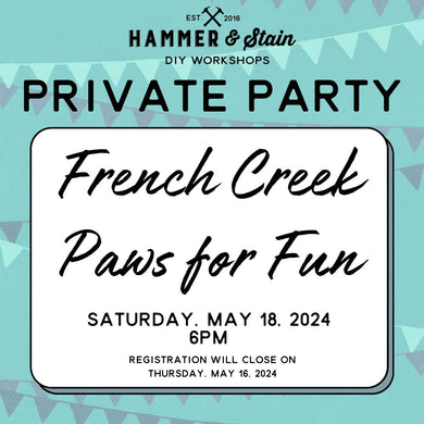 5/18/2024 Saturday 6pm - French Creek Paws for Fun