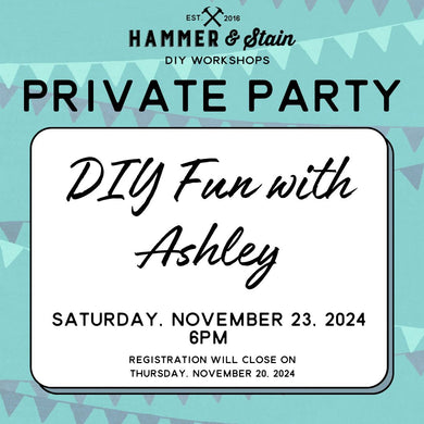 11/23/2024 6pm - DIY fun with Ashley($37+)