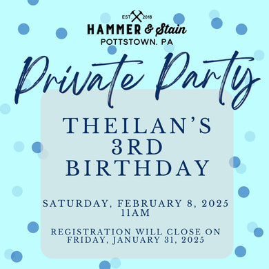 2/08/2025 Saturday 11am - Theilan's 3rd Birthday