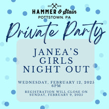 2/12/2025 Wednesday 6pm - Janae's Girls Night($37+)