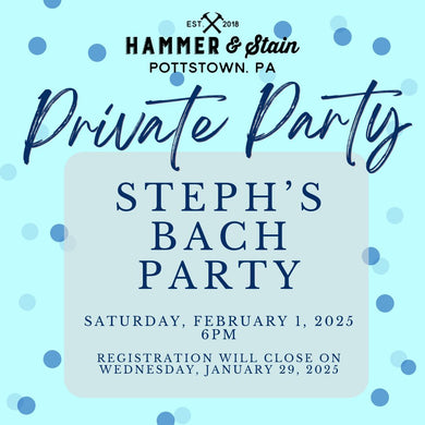 2/01/2025 Saturday 6pm - Steph's Bach Party($37+)