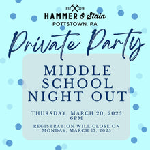 3/20/2025 Thursday 530pm - Middle School Night Out($37+)