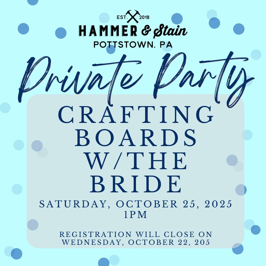 10/25/2025 Saturday 1pm - Crafting Boards with the Bride($37+)