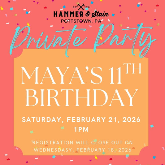 2/21/2026 Saturday 1pm - Maya's 11th Birthday