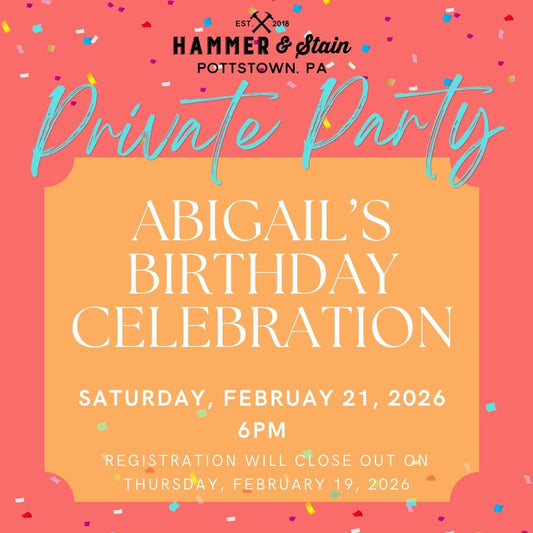 2/21/2026 Saturday 6pm - Abigail's Birthday Celebration