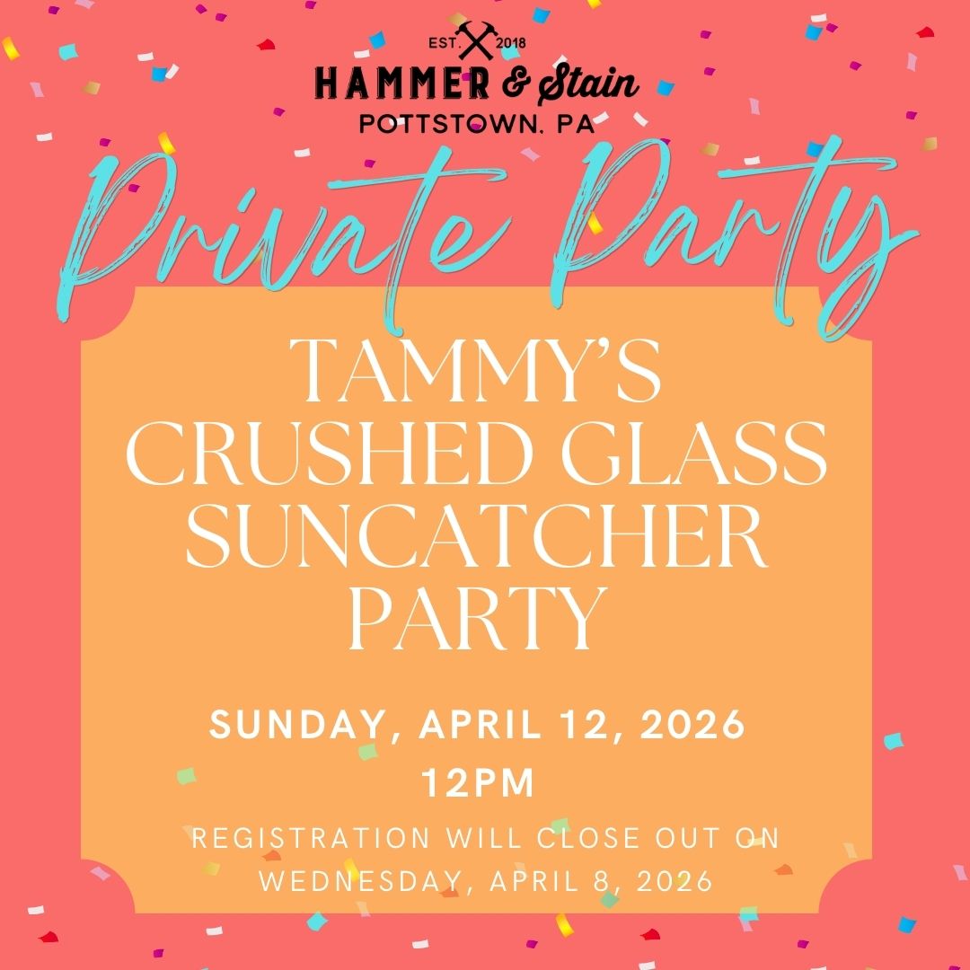 4/12/2026 Sunday 12pm - Tammy's Crushed Glass Suncatcher Party