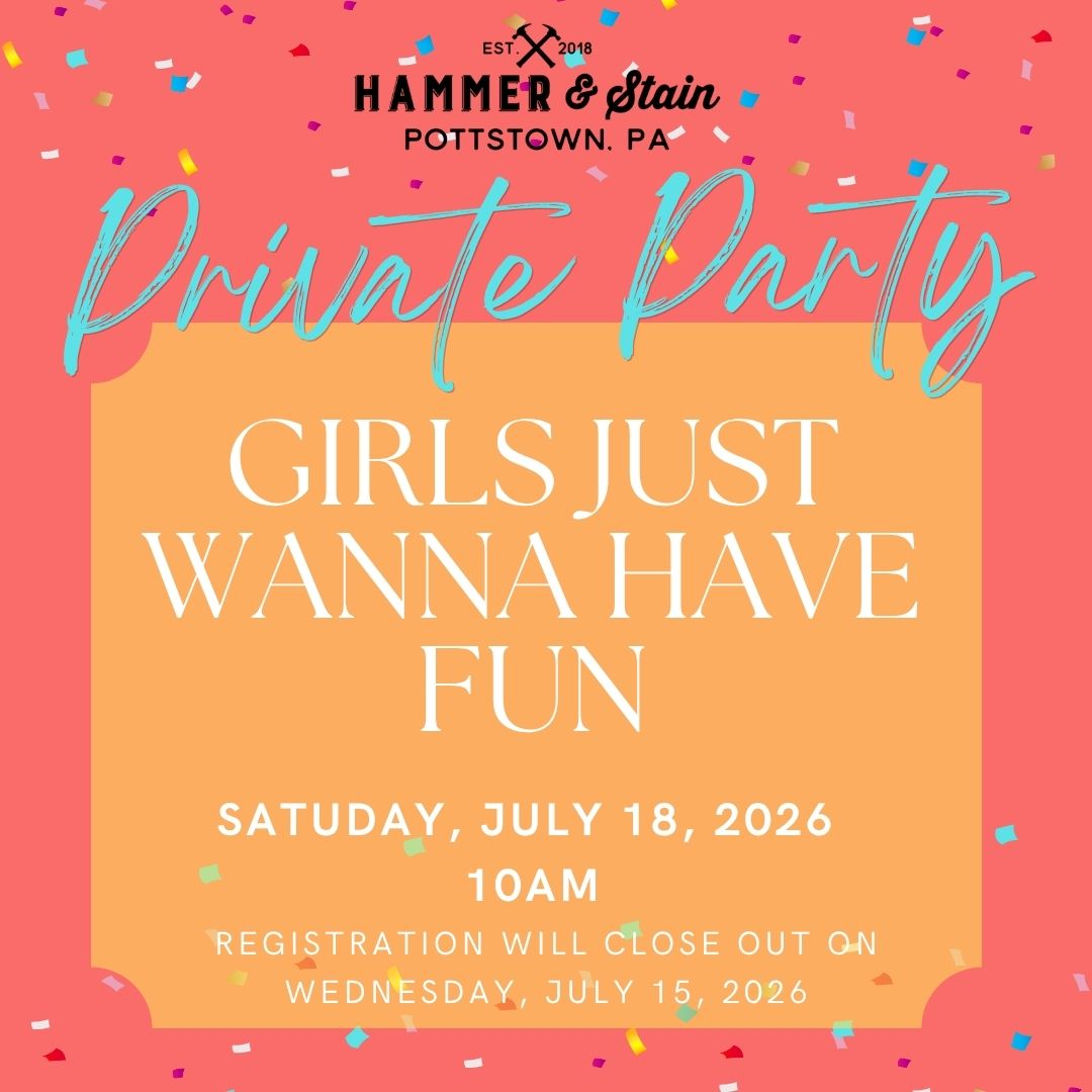 7/18/2026 Saturday 10am - Girls Just Wanna have Fun