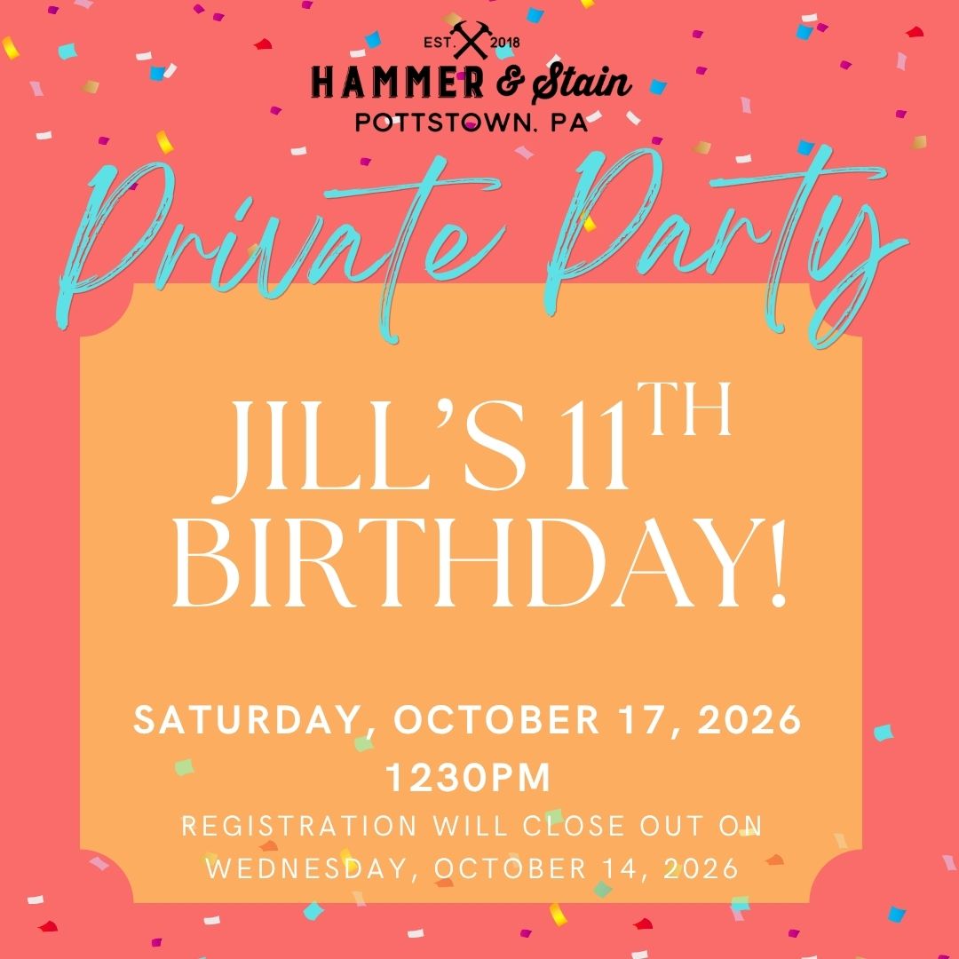 10/17/2026 Saturday 1230pm - Jill's 11th Birthday!