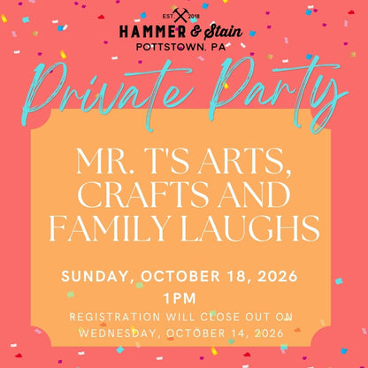 10/18/2026 Sunday 1pm - Mr. T's Arts, Crafts & Family Laughs