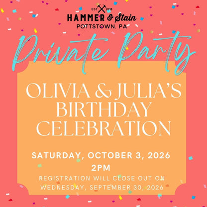 10/03/2026 Saturday 2pm - Olivia & Julia's Birthday Celebration!