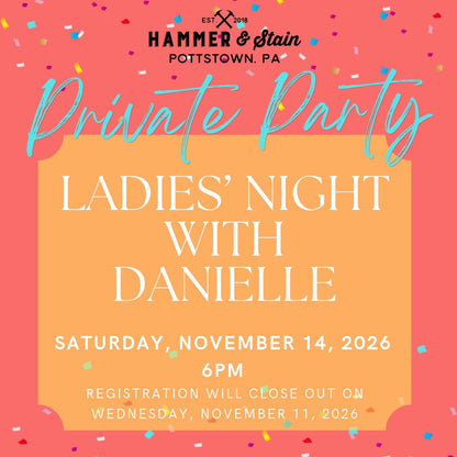 11/14/2026 Saturday 6pm - Ladies' Night w/ Danielle