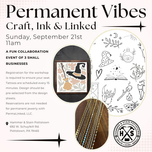 9/21/2025 Sunday 11am - Permanent Vibes - Craft, Ink & Linked